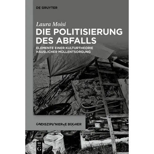 Die Politisierung des Abfalls