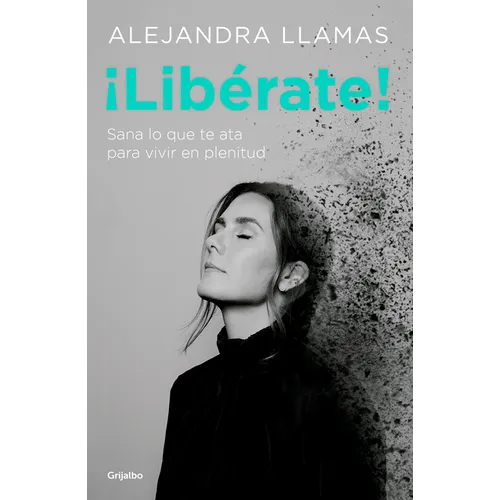 ¡Libérate! / Free Yourself!