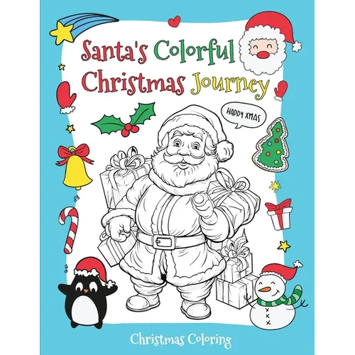 Santa's Colorful Christmas Journey: A Christmas Holiday Book