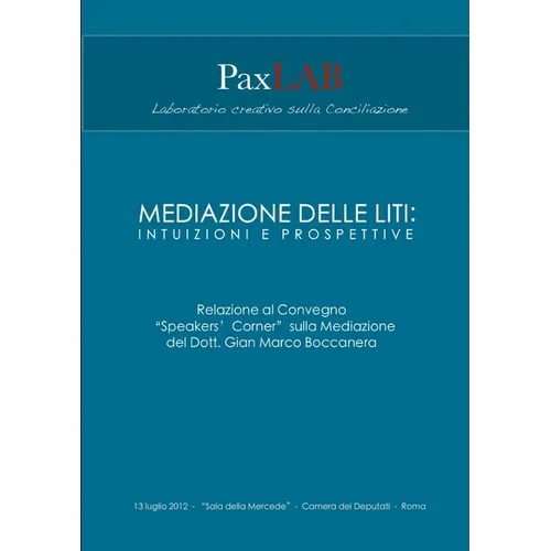 Mediazione delle liti: intuizioni e prospettive