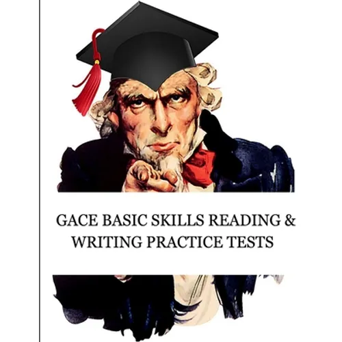 GACE Basic Skills Reading and Writing Practice Tests: Study Guide for Preparation for the GACE Basic Skills Exam (Tests 210 and 212)
