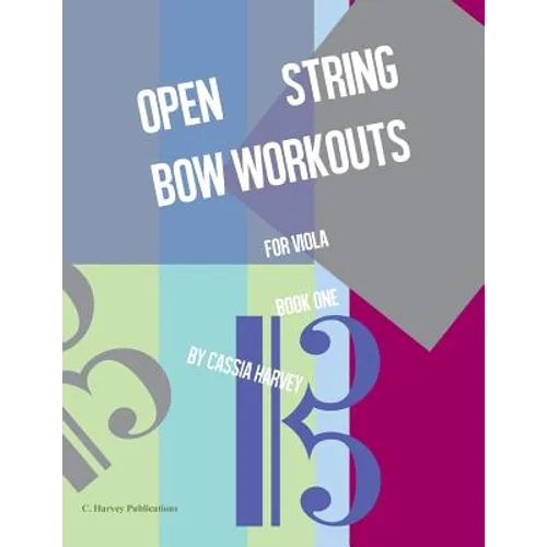 Open String Bow Workouts for Viola, Book One