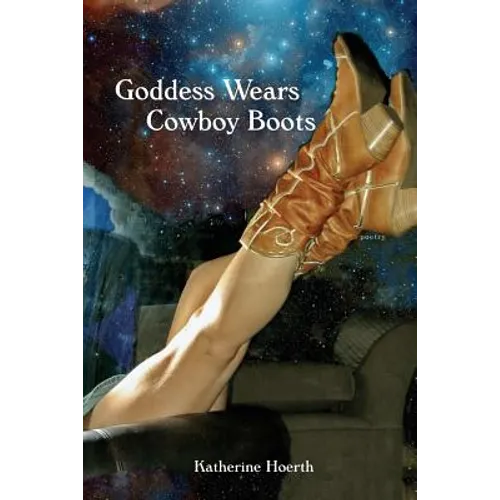 Goddess Wears Cowboy Boots