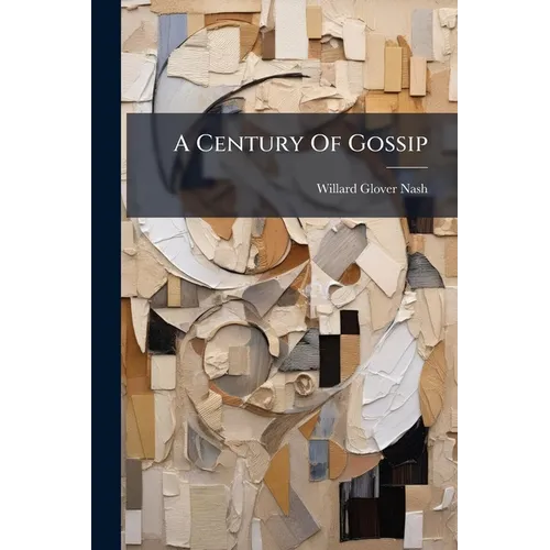 A Century Of Gossip
