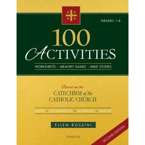 100 Activities Based on the Catechism of the Catholic Church