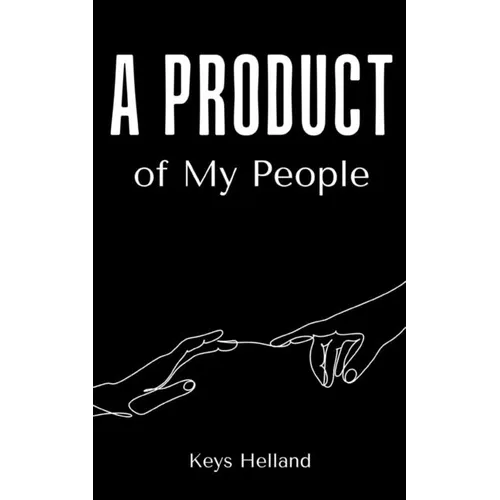 A Product of My People
