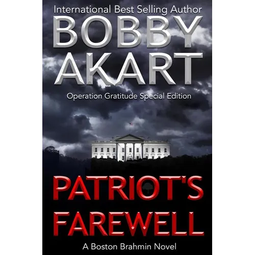 Patriot's Farewell: The Boston Brahmin Political Thriller Book 7