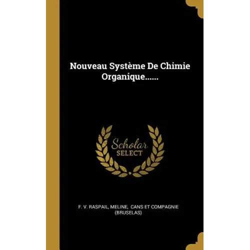 Nouveau Système De Chimie Organique......