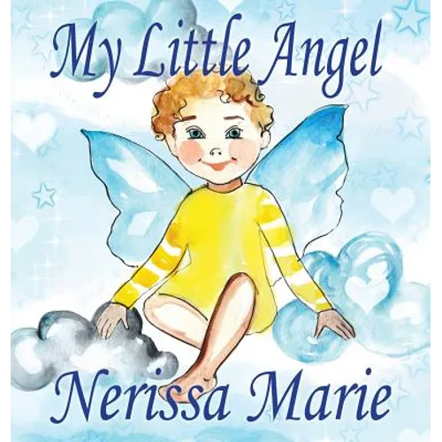 My Little Angel (Inspirational Book about Self-Esteem for Kids, Preschool Books, Kids Books, Kindergarten Books, Baby Books, Kids Book, Ages 2-8, Todd