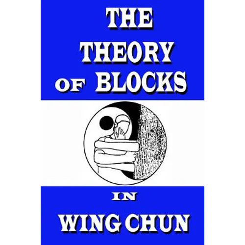 The theory of blocks in wing chun