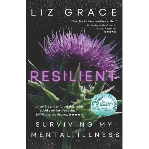 Resilient: Surviving My Mental Illness