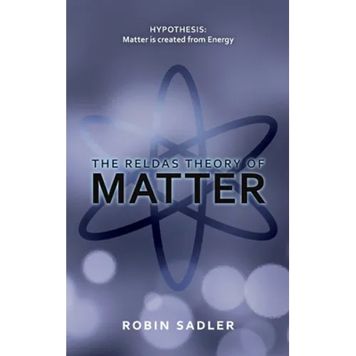 The Reldas Theory of Matter