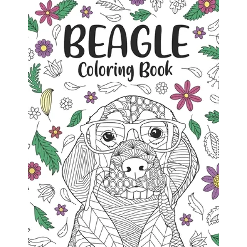 Beagle Coloring Book: A Cute Adult Coloring Books for Beagle Owner, Best Gift for Beagle Lovers