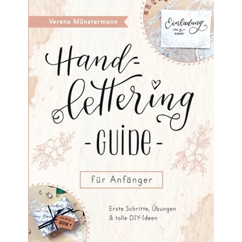 Handlettering Guide für Anfänger: Erste Schritte, Übungen und DIY-Ideen
