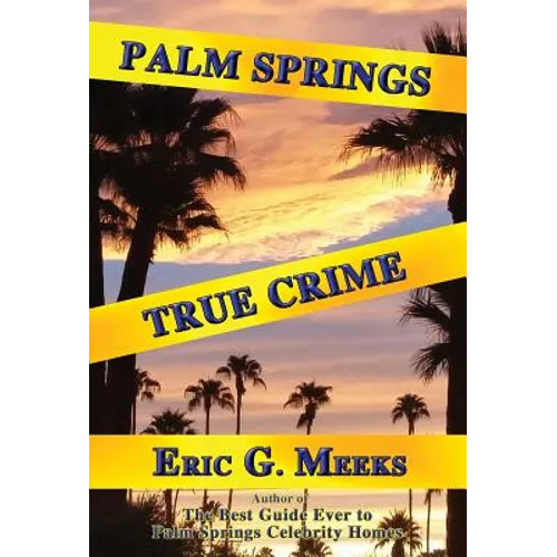 Palm Springs True Crime