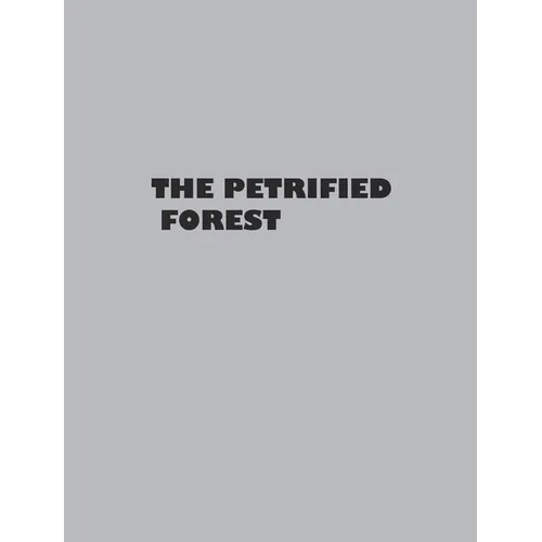 The Petrified Forest