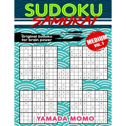 Sudoku Samurai Medium: Original Sudoku For Brain Power Vol. 1: Include 100 Puzzles Sudoku Samurai Medium Level