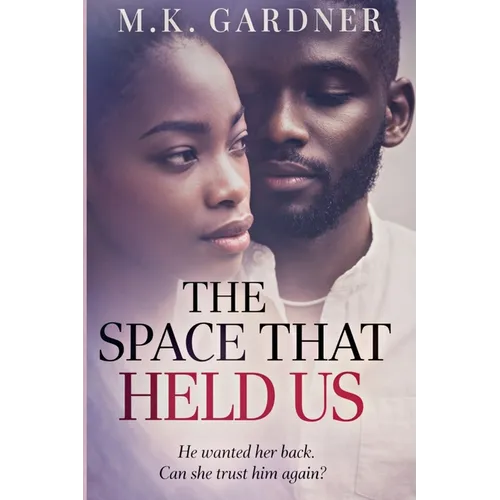 The Space That Held Us