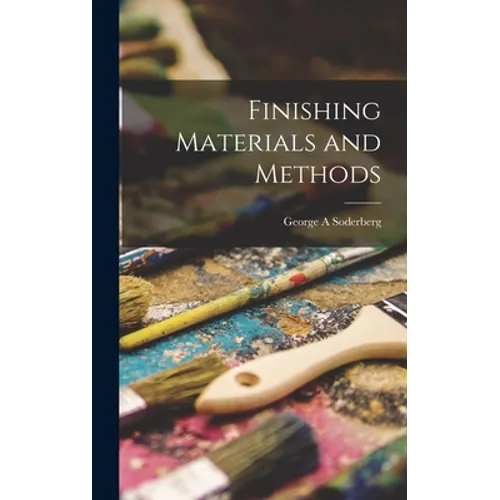 Finishing Materials and Methods