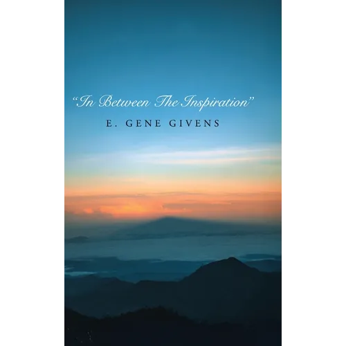 "In Between The Inspiration"