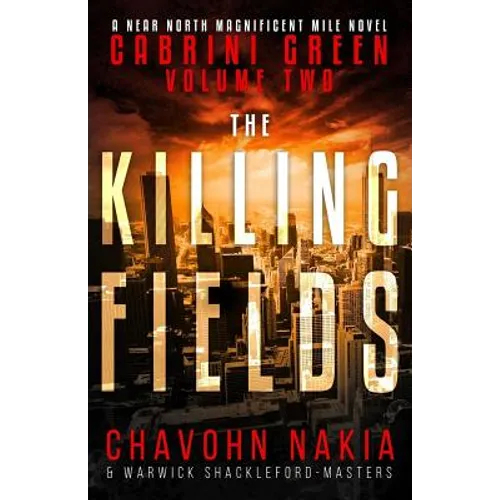 Cabrini Green Volume Two: The Killing Fields