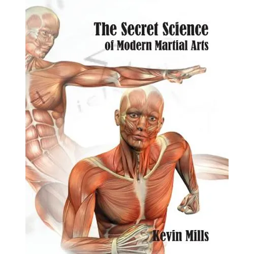 The Secret Science of Modern Martial Arts