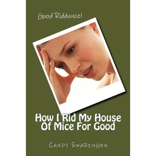How I Rid My House Of Mice For Good