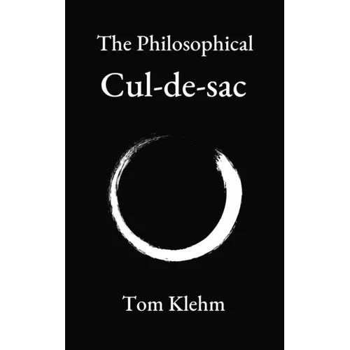 The Philosophical Cul-de-sac