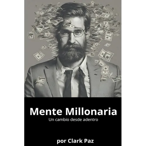Mente Millonaria, un cambio desde adentro