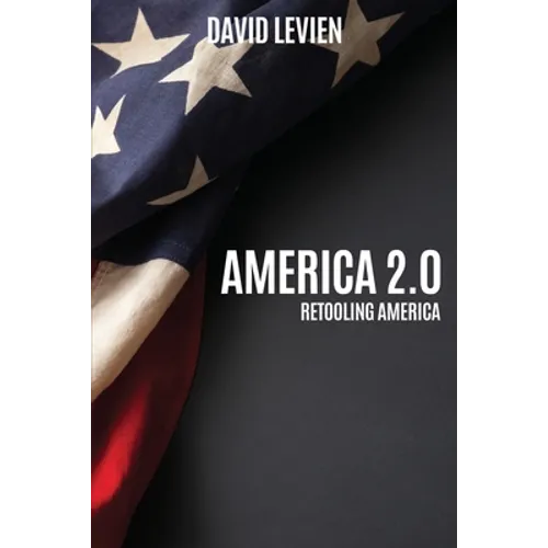 America 2.0: Retooling America