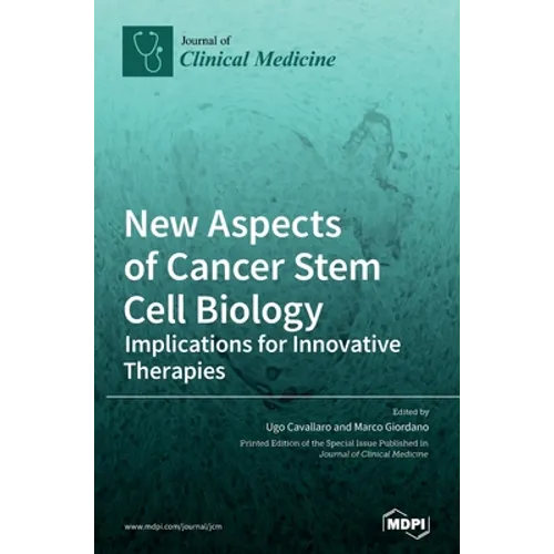 New Aspects of Cancer Stem Cell Biology: Implications for Innovative Therapies