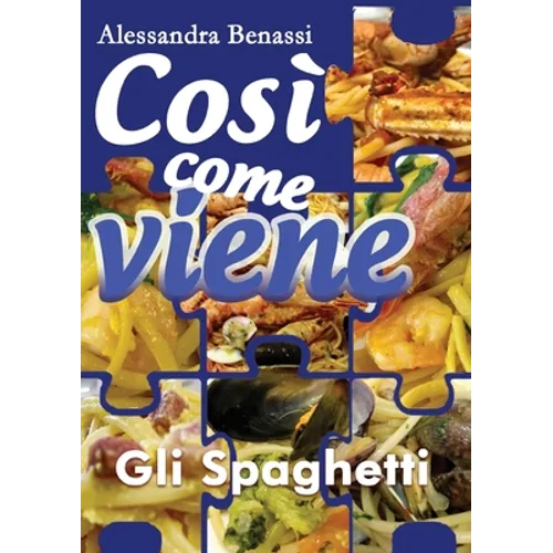 Gli spaghetti. Così come viene