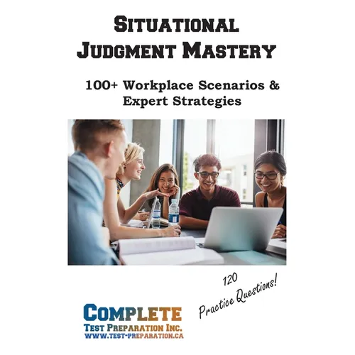 Situational Judgment Mastery: 100+ Workplace Scenarios & Expert Strategies