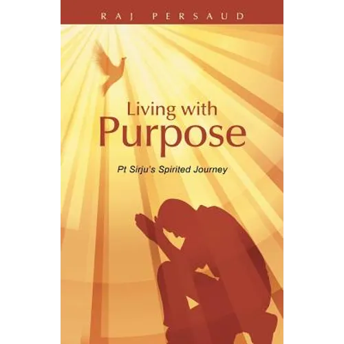 Living with Purpose: PT Sirju's Spirited Journey