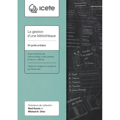 La gestion d'une bibliothèque: Un guide pratique