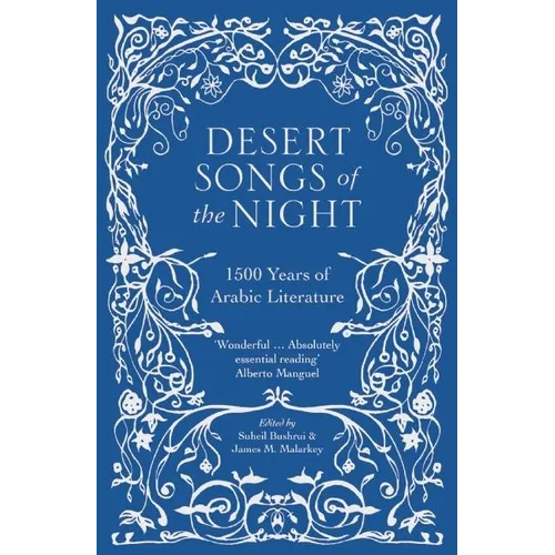 Desert Songs of the Night: 1500 Years of Arabic Literature