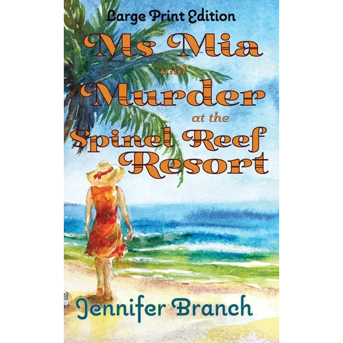 Ms. Mia and Murder at the Spinel Reef Resort (Large Print Edition)