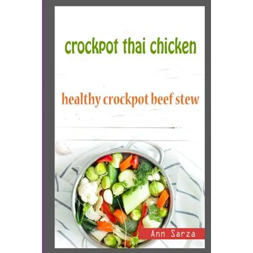 Crockpot Thai Chicken: Healthy Crockpot Beef Stew