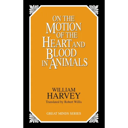 On the Motion of the Heart and Blood in Animals