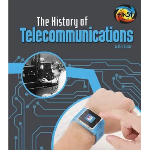 The History of Telecommunications