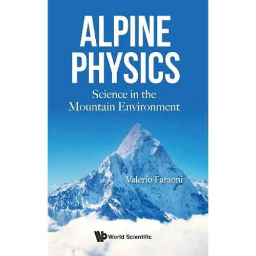 Alpine Physics: Science in the Mountain Environment