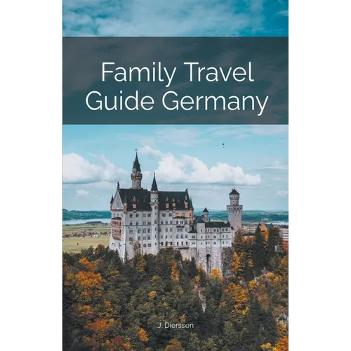 Family Travel Guide Germany