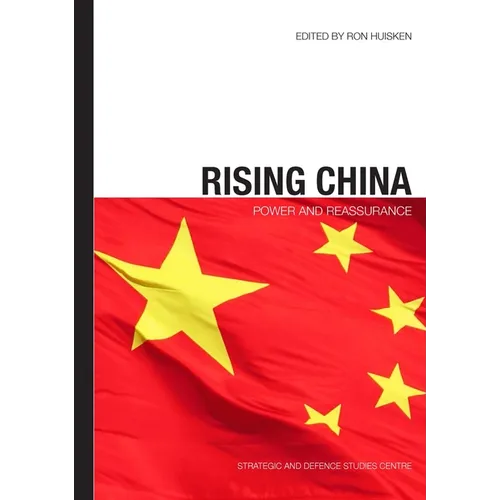 Rising China: Power and Reassurance