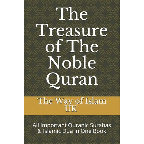 The Treasure of The Noble Quran: All Important Quranic Surahas & Islamic Dua in One Book