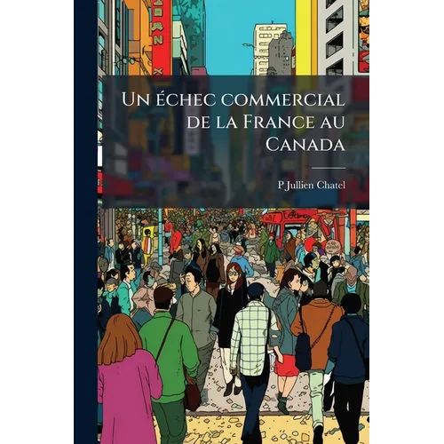Un échec commercial de la France au Canada
