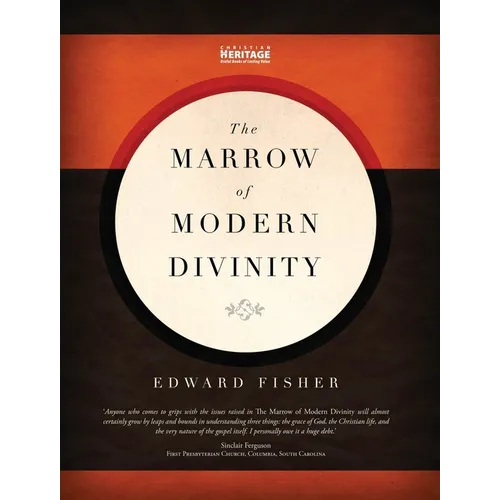 The Marrow of Modern Divinity