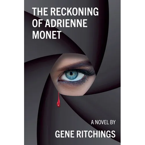 The Reckoning of Adrienne Monet