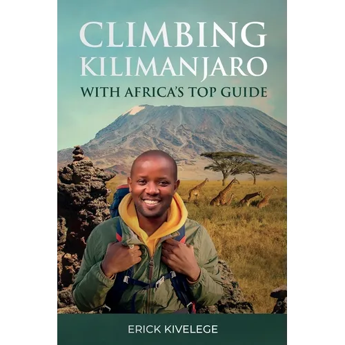 Climbing Kilimanjaro With Africa's Top Guide