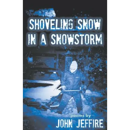 Shoveling Snow in a Snowstorm