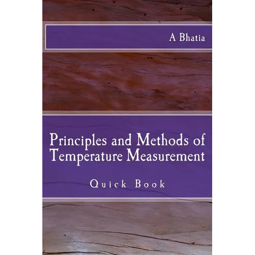Principles and Methods of Temperature Measurement: Quick Book